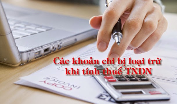 Các chi phí không được tính khi xác định Thuế thu nhập doanh nghiệp